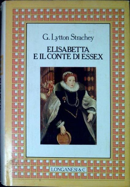 Elisabetta e il conte di Essex - Giles Lytton Strachey - copertina