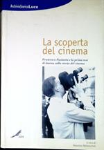 La scoperta del cinema : Francesco Pasinetti e la prima tesi di laurea sulla storia del cinema