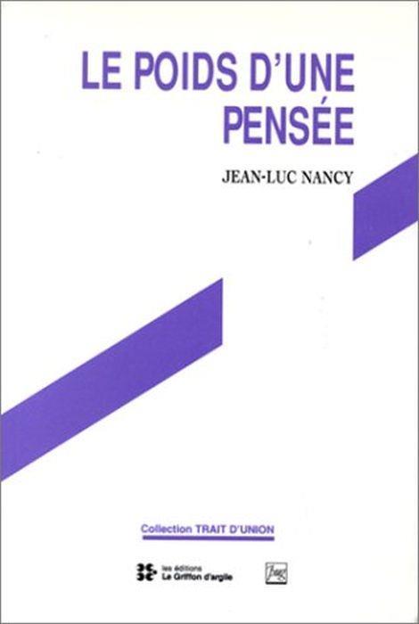 Le poids d'une pensée - Jean-Luc Nancy - copertina