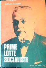 Prime lotte socialiste : lontani ricordi di un vecchio militante