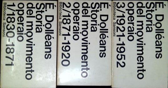 Storia del movimento operaio 1830-1952 - Edouard Dolléans - copertina