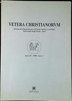 Vetera Christianorum Rivista del Dipartimento di Studi classici e cristiani Università degli Studi-Bari anno 35 1998 Fasc.2