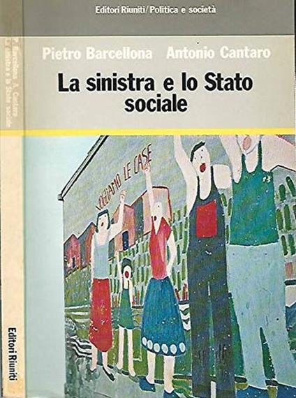 La sinistra e lo stato sociale - Pietro Barcellona - copertina