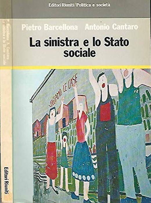 La sinistra e lo stato sociale - Pietro Barcellona - copertina