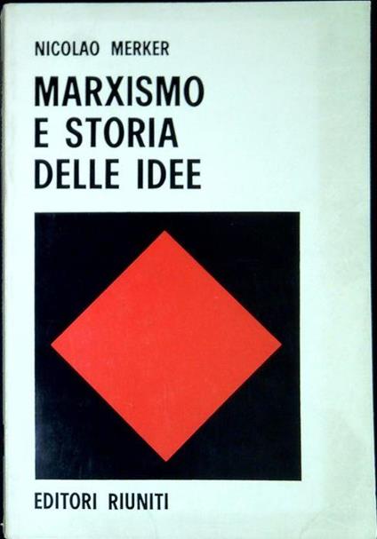 Marxismo e storia delle idee - Nicolao Merker - copertina