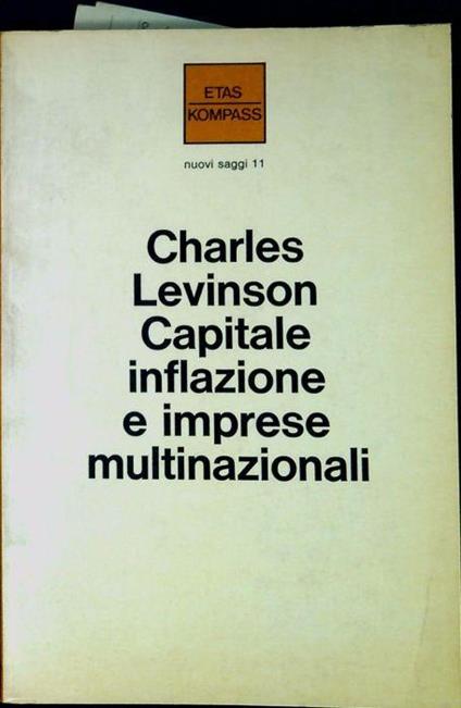 Capitale, inflazione e imprese multinazionali - Charles Levinson - copertina