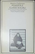 Povertà e classi sociali : per la critica sociologica delle ideologie sui processi di pauperizzazione