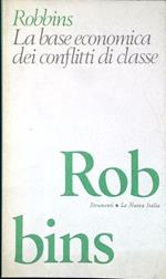 La base economica dei conflitti di classe