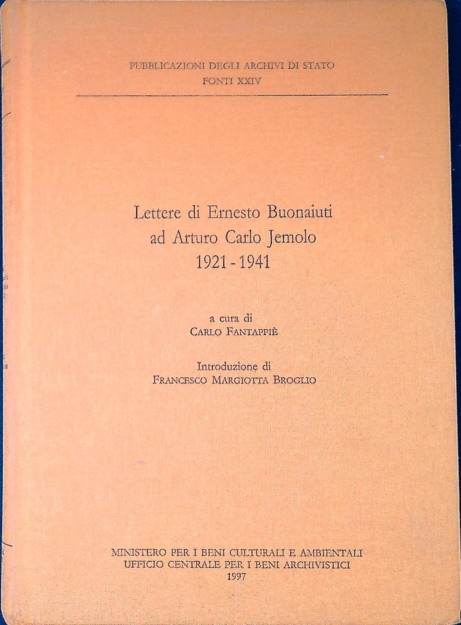 Lettere di Ernesto Buonaiuti ad Arturo Jemolo, 1921-1941
