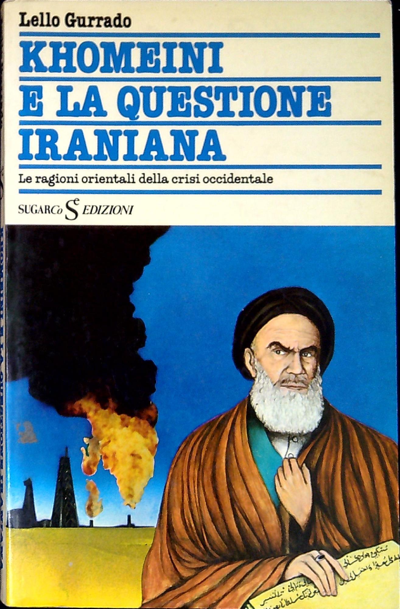 Khomeini e la questione iraniana