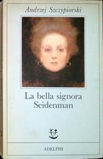 La bella signora Seidenman