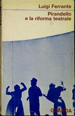 Pirandello e la riforma teatrale