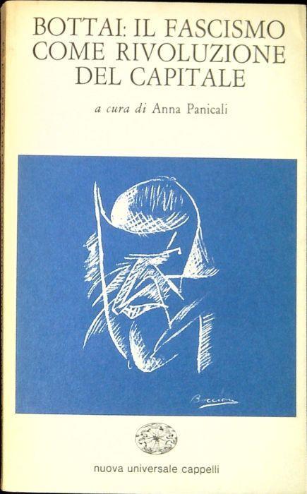Bottai: il fascismo come rivoluzione del capitale - Anna Panicali - copertina