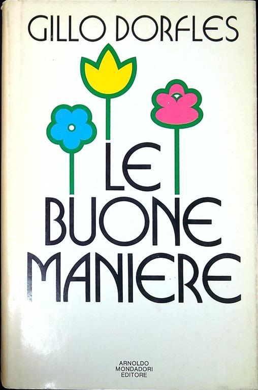 Le buone maniere - Gillo Dorfles - copertina