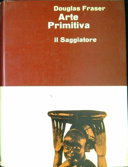 Arte primitiva - Douglas Fraser - copertina