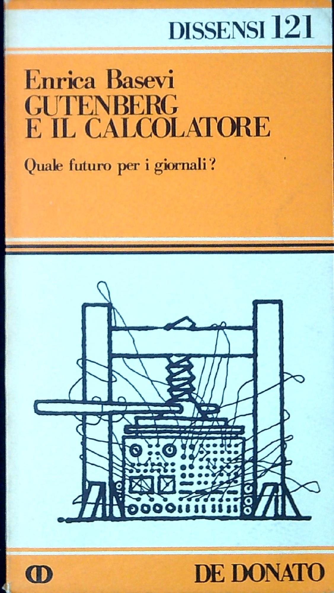 Gutenberg e il calcolatore : quale futuro per i giornali?
