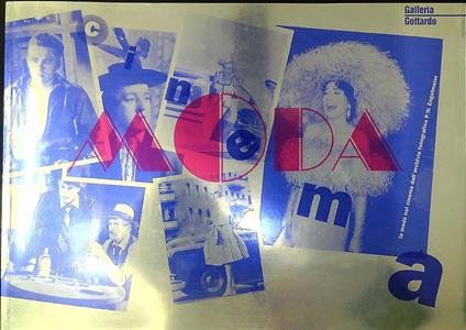 Cinema e moda : la moda nel cinema dall'archivio fotografico di P. W. Engelmeier - copertina