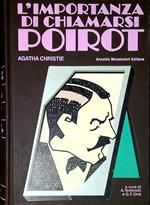 L' importanza di chiamarsi Poirot : Il pericolo senza nome, La serie infernale, Fermate il boia, La sagra del delitto