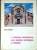 Il mosaico pavimentale della Basilica Cattedrale di Otranto