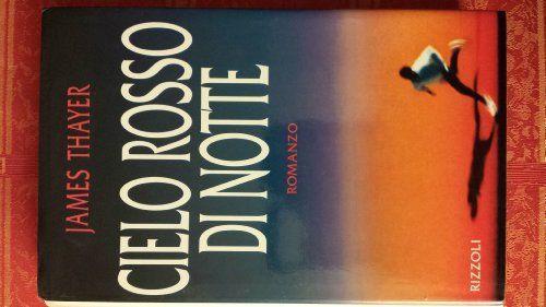 Cielo rosso di notte - James Thayer - copertina