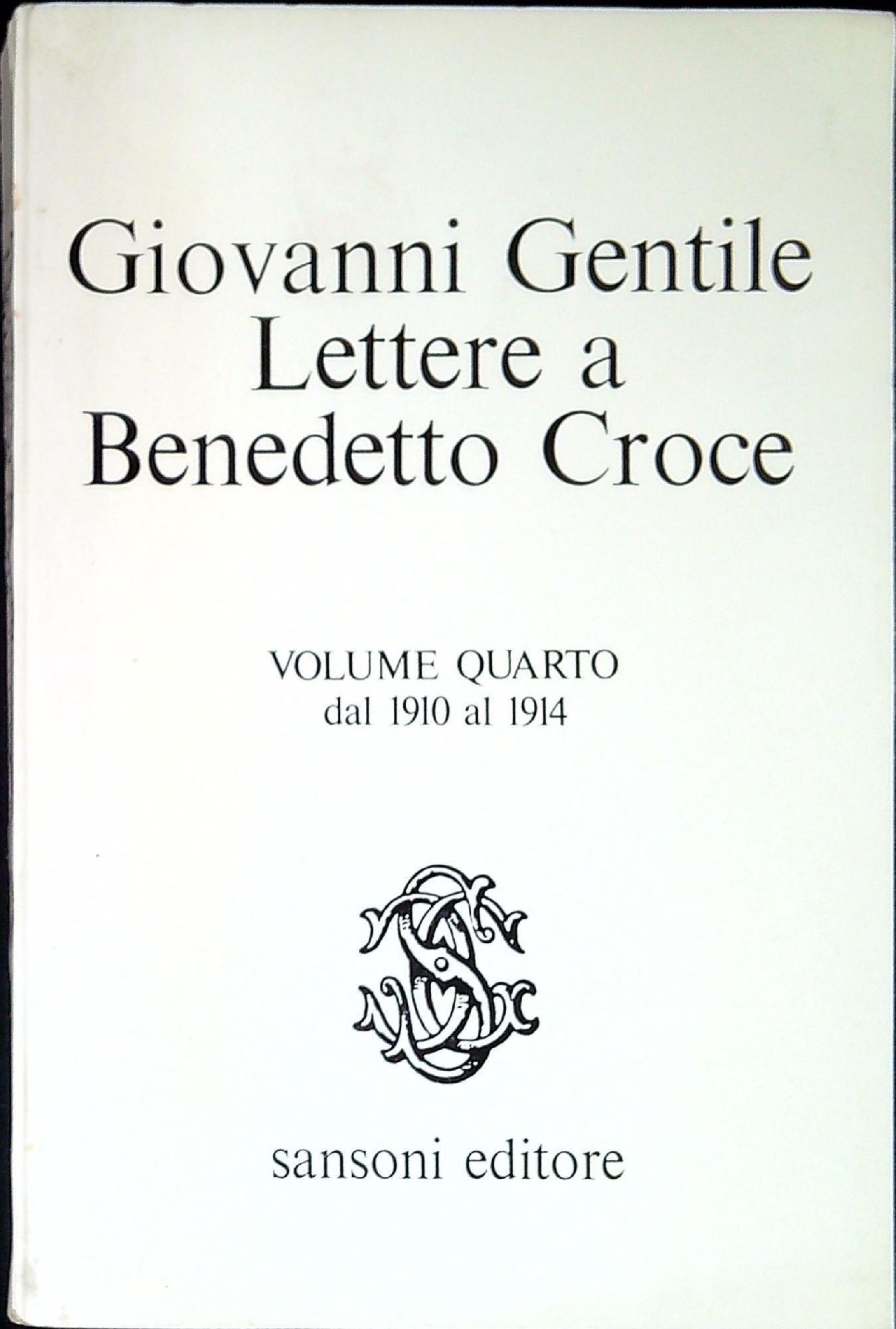 Lettere a Benedetto Croce Quattro volumi opera completa