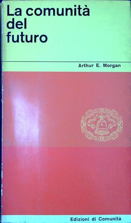 La comunità del futuro e il futuro della comunità - copertina