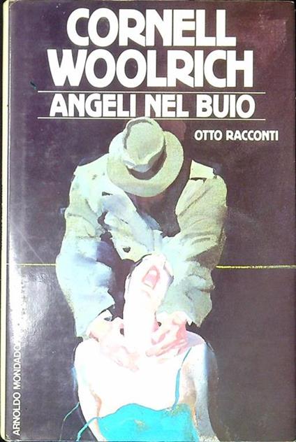 Angeli nel buio - Cornell Woolrich - copertina