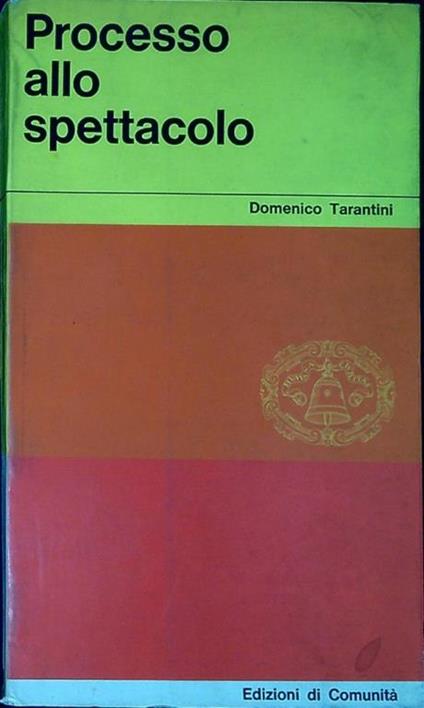 Processo allo spettacolo - Domenico Tarantini - copertina