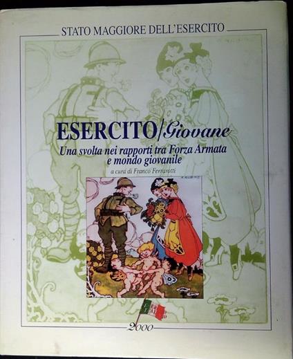 Esercito giovane : una svolta nei rapporti tra Forza Armata e mondo giovanile - copertina