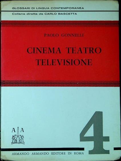 Cinema teatro televisione - Paolo Gonnelli - copertina