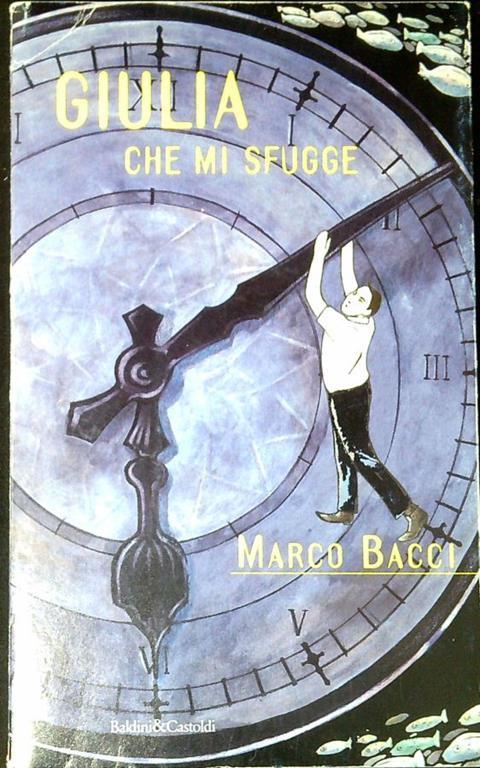 Giulia che mi sfugge - Marco Bacci - copertina