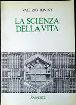 La scienza della vita
