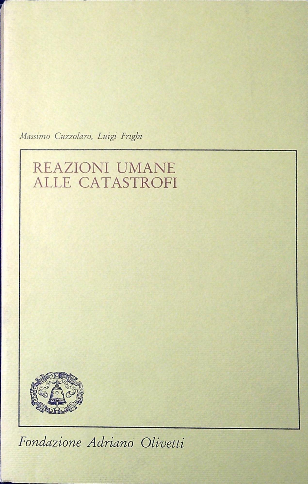 Reazioni umane alle catastrofi : aspetti psicosociali e di igiene mentale
