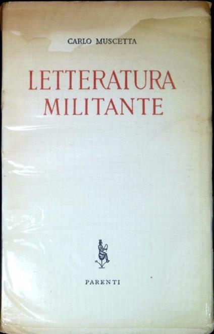 Letteratura militante - Carlo Muscetta - copertina