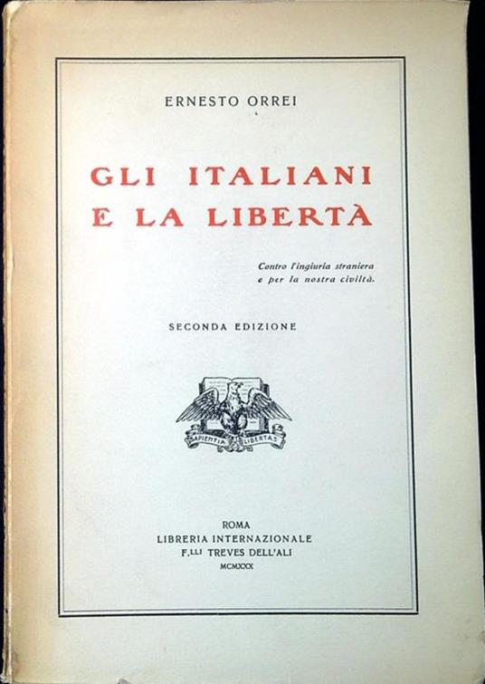 Gli italiani e la libertà - Ernesto Orrei - copertina