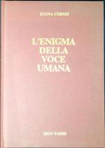 L' enigma della voce umana : la bioritmologia dell'apparato fonatorio e le sue importanti implicazioni nella fisiologia dell'organismo umano