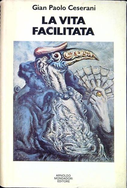 La vita facilitata - Gian Paolo Ceserani - copertina
