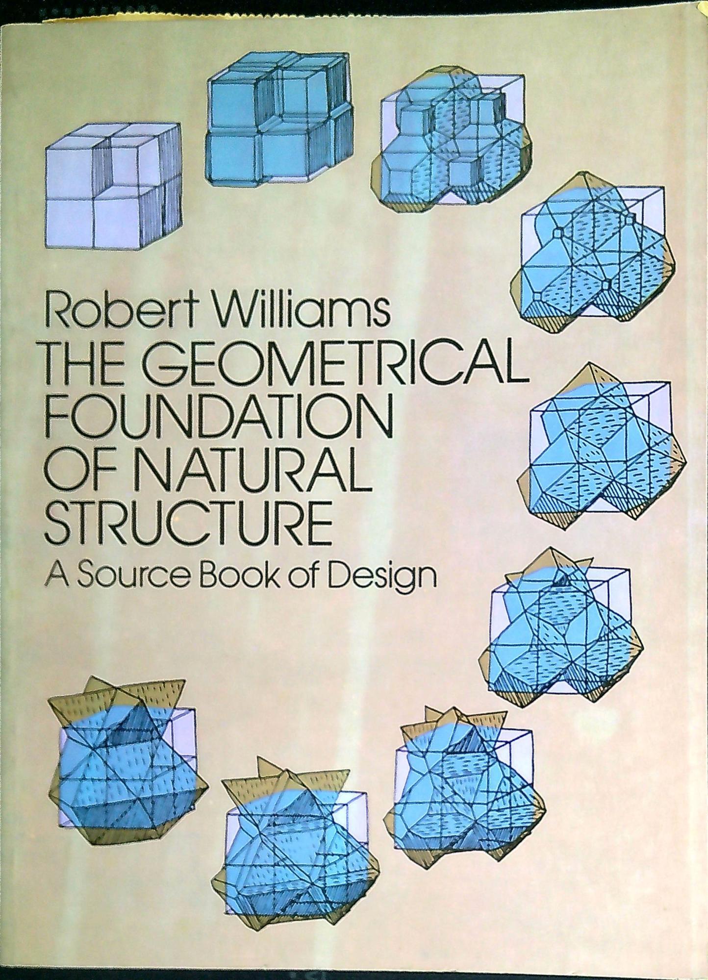 The geometrical foundation of natural structure : a source book of design