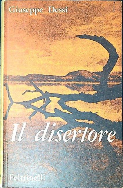 Il disertore - Giuseppe Dessì - copertina