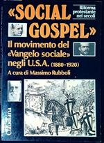 Social gospel : il movimento del Vangelo sociale negli U.S.A. : gli scritti essenziali (1880-1920)