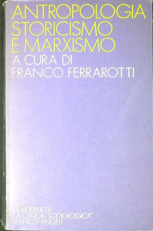 Antropologia, storicismo e marxismo - Franco Ferrarotti - copertina