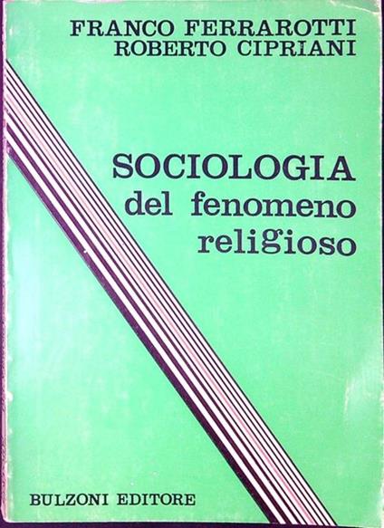 Sociologia del fenomeno religioso - Franco Ferrarotti - copertina
