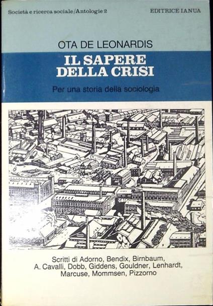 Il sapere della crisi : per una storia della sociologia - copertina
