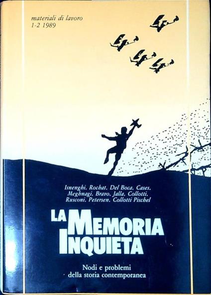 La memoria inquieta : nodi e problemi della storia contemporanea - copertina