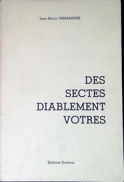 Des sectes diablement votres : prévenir, former et informer, guérir - copertina