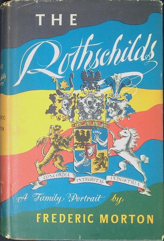 The Rothschilds : a family portrait - Frederic Morton - copertina