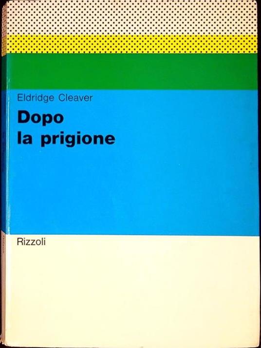 Dopo la prigione - Eldridge Cleaver - copertina