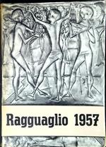 Il ragguaglio dell'attività culturale e artistica dei cattolici in Italia : 1957