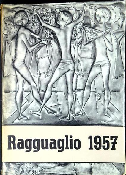 Il ragguaglio dell'attività culturale e artistica dei cattolici in Italia : 1957 - copertina