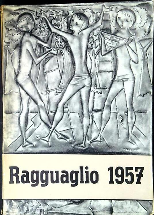 Il ragguaglio dell'attività culturale e artistica dei cattolici in Italia : 1957 - copertina